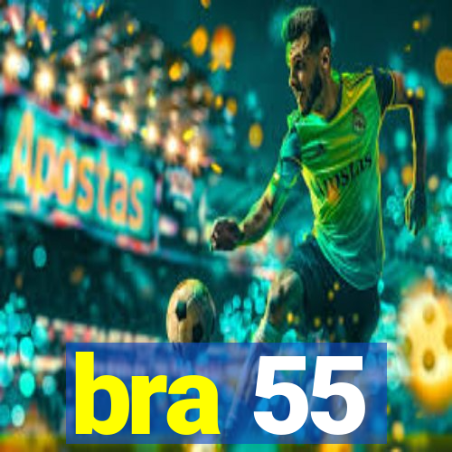 bra 55